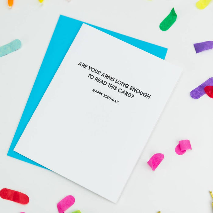 Arms Long Enough - Funny Birthday Letterpress Card.