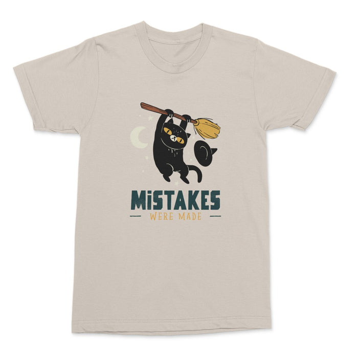 Mistakes Were Made Shirt