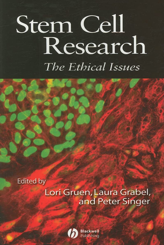 Stem Cell Research: The Ethical Issues 1st Edition Paperback