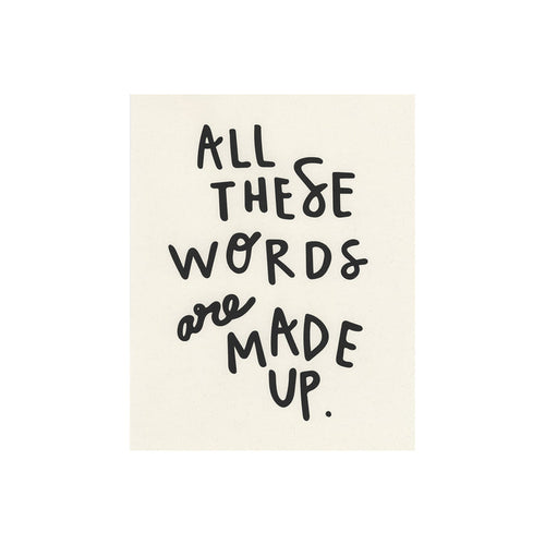 All These Words are Made Up Print