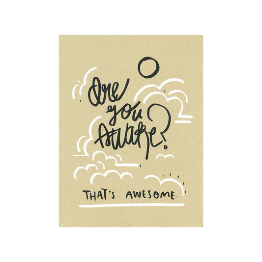 Are You Awake Print