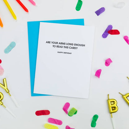 Arms Long Enough - Funny Birthday Letterpress Card.