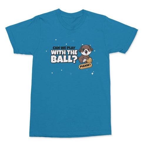 Can We Play Shirt