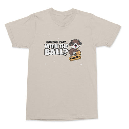Can We Play Shirt