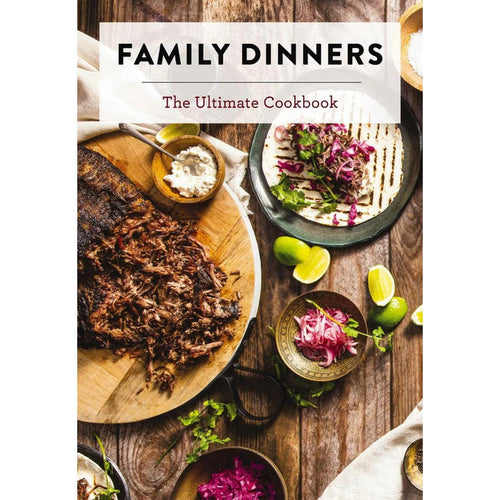 Family Dinners cookbook cover featuring pulled pork, tacos, and lime wedges on a rustic wooden table.