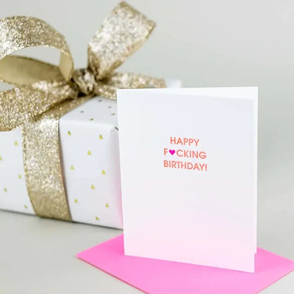 Happy Fucking Birthday Heart Letterpress Greeting Card.