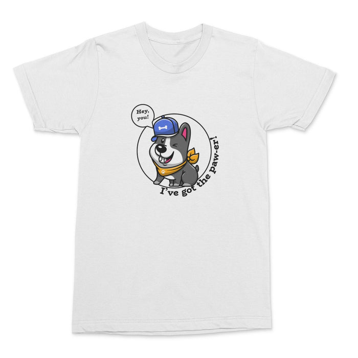 I've Got The Paw-er Shirt