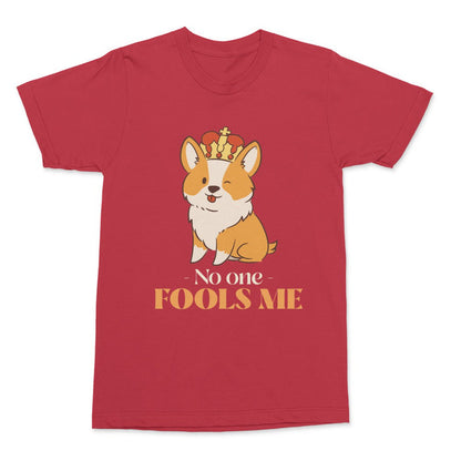 No One Fools Me Shirt