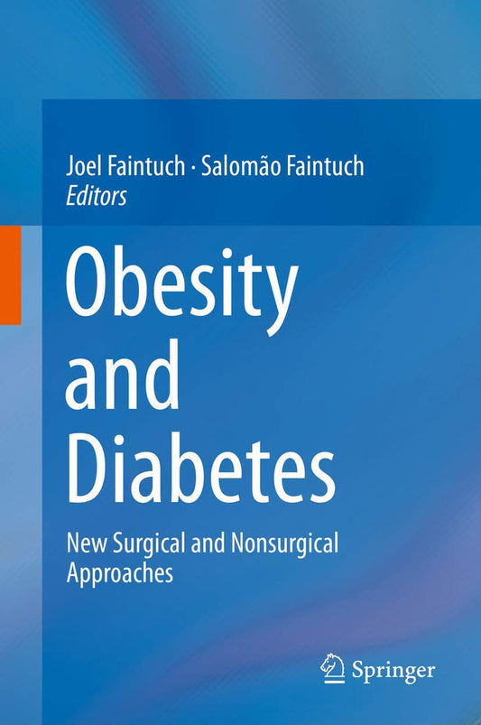 Obesity and Diabetes: New Surgical and Nonsurgical Approaches Hardcover