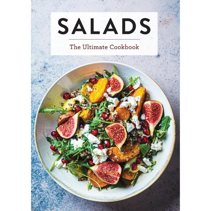 Salads The Ultimate Cookbook cover featuring a vibrant bowl of fresh figs, roasted squash, pomegranate, and feta cheese.