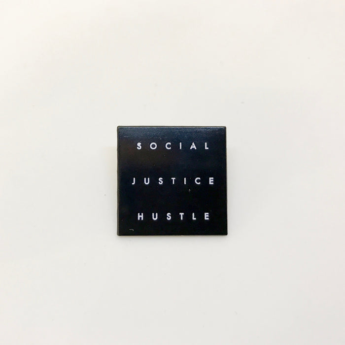 Social Justice Hustle Pin