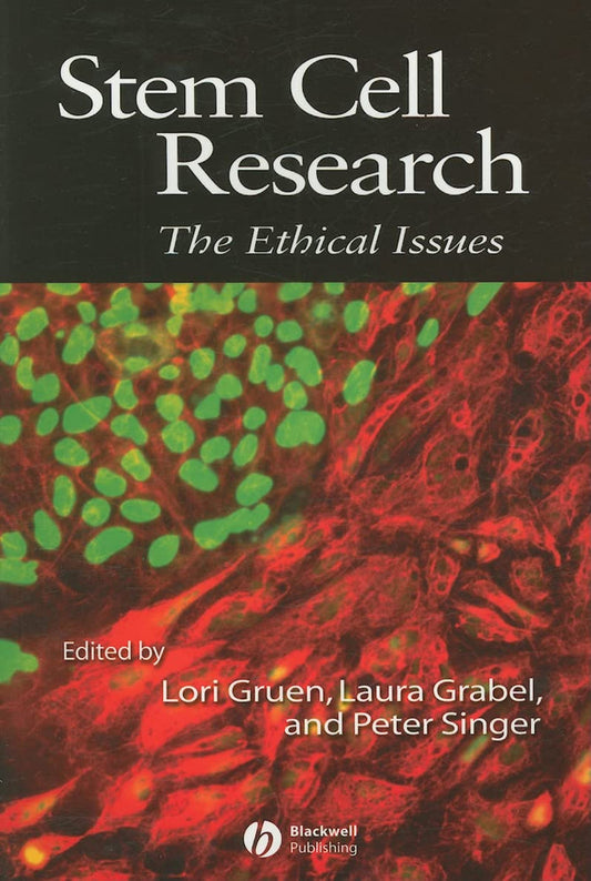 Stem Cell Research: The Ethical Issues 1st Edition Paperback