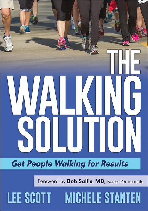 The Walking Solution: Get People Walking For Results Paperback