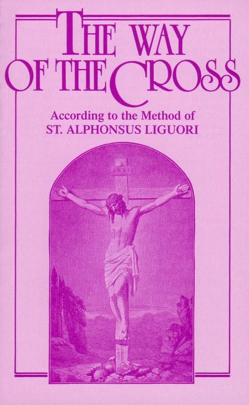Way of the Cross: St. Alphonsus Liguori