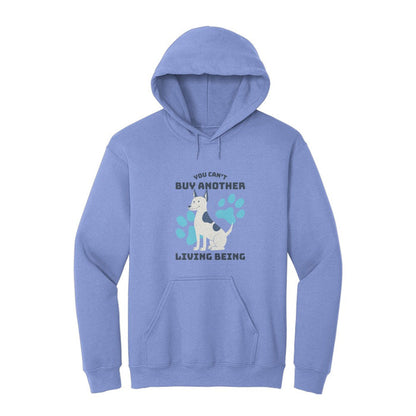 You Can't Buy Another Living Being Hoodie