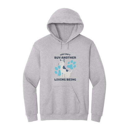 You Can't Buy Another Living Being Hoodie