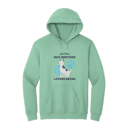 You Can't Buy Another Living Being Hoodie