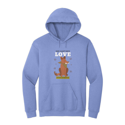 You Can't Buy Love Hoodie